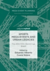 Image for Sports mega-events and urban legacies  : the 2014 FIFA World Cup, Brazil