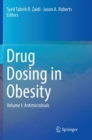 Image for Drug Dosing in Obesity : Volume I: Antimicrobials