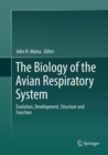 Image for The Biology of the Avian Respiratory System