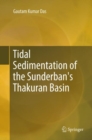 Image for Tidal Sedimentation of the Sunderban&#39;s Thakuran Basin