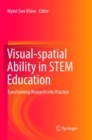 Image for Visual-spatial Ability in STEM Education : Transforming Research into Practice