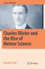 Image for Charles Olivier and the Rise of Meteor Science