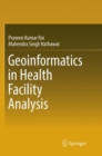 Image for Geoinformatics in Health Facility Analysis