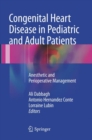 Image for Congenital Heart Disease in Pediatric and Adult Patients : Anesthetic and Perioperative Management