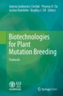 Image for Biotechnologies for Plant Mutation Breeding : Protocols