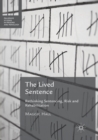 Image for The lived sentence  : rethinking sentencing, risk and rehabilitation