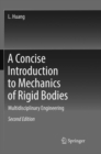Image for A Concise Introduction to Mechanics of Rigid Bodies : Multidisciplinary Engineering