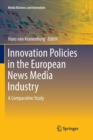 Image for Innovation Policies in the European News Media Industry : A Comparative Study