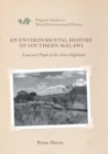 Image for An Environmental History of Southern Malawi : Land and People of the Shire Highlands