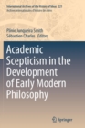 Image for Academic Scepticism in the Development of Early Modern Philosophy