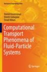 Image for Computational Transport Phenomena of Fluid-Particle Systems