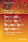 Image for Negotiating South-South Regional Trade Agreements : Economic Opportunities and Policy Directions for Africa