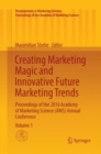 Image for Creating Marketing Magic and Innovative Future Marketing Trends : Proceedings of the 2016 Academy of Marketing Science (AMS) Annual Conference