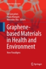 Image for Graphene-based Materials in Health and Environment : New Paradigms