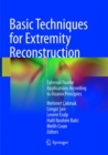 Image for Basic techniques for extremity reconstruction  : external fixator applications according to Ilizarov principles