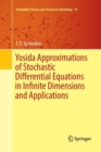 Image for Yosida Approximations of Stochastic Differential Equations in Infinite Dimensions and Applications