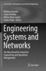 Image for Engineering Systems and Networks : The Way Ahead for Industrial Engineering and Operations Management
