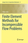 Image for Finite Element Methods for Incompressible Flow Problems