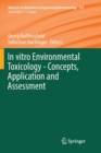 Image for In vitro Environmental Toxicology - Concepts, Application and Assessment