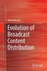 Image for Evolution of Broadcast Content Distribution