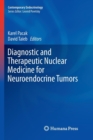 Image for Diagnostic and Therapeutic Nuclear Medicine for Neuroendocrine Tumors