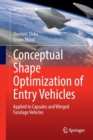 Image for Conceptual Shape Optimization of Entry Vehicles : Applied to Capsules and Winged Fuselage Vehicles