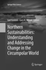 Image for Northern Sustainabilities: Understanding and Addressing Change in the Circumpolar World