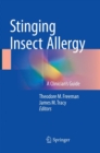 Image for Stinging Insect Allergy : A Clinician&#39;s Guide