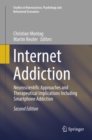 Image for Internet Addiction : Neuroscientific Approaches and Therapeutical Implications Including Smartphone Addiction