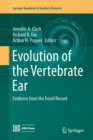 Image for Evolution of the Vertebrate Ear : Evidence from the Fossil Record