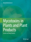 Image for Mycotoxins in Plants and Plant Products : Cereals and Cereal Products