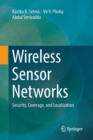 Image for Wireless Sensor Networks : Security, Coverage, and Localization