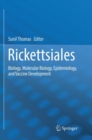 Image for Rickettsiales : Biology, Molecular Biology, Epidemiology, and Vaccine Development