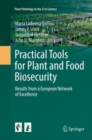 Image for Practical Tools for Plant and Food Biosecurity : Results from a European Network of Excellence