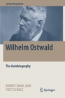 Image for Wilhelm Ostwald : The Autobiography