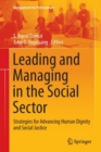 Image for Leading and Managing in the Social Sector : Strategies for Advancing Human Dignity and Social Justice