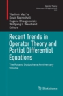 Image for Recent Trends in Operator Theory and Partial Differential Equations : The Roland Duduchava Anniversary Volume
