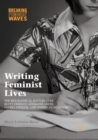 Image for Writing Feminist Lives