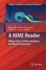 Image for A NIME Reader : Fifteen Years of New Interfaces for Musical Expression