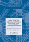 Image for How Digital Communication Technology Shapes Markets
