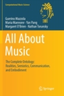 Image for All About Music : The Complete Ontology: Realities, Semiotics, Communication, and Embodiment