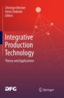 Image for Integrative Production Technology : Theory and Applications