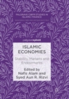Image for Islamic Economies : Stability, Markets and Endowments