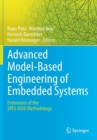 Image for Advanced Model-Based Engineering of Embedded Systems : Extensions of the SPES 2020 Methodology