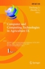 Image for Computer and Computing Technologies in Agriculture IX : 9th IFIP WG 5.14 International Conference, CCTA 2015, Beijing, China, September 27-30, 2015, Revised Selected Papers, Part I