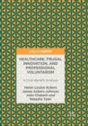 Image for Healthcare, Frugal Innovation, and Professional Voluntarism : A Cost-Benefit Analysis