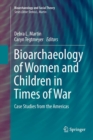 Image for Bioarchaeology of Women and Children in Times of War