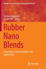 Image for Rubber Nano Blends : Preparation, Characterization and Applications