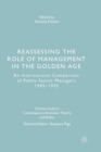Image for Reassessing the Role of Management in the Golden Age : An International Comparison of Public Sector Managers 1945–1975