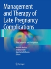 Image for Management and Therapy of Late Pregnancy Complications